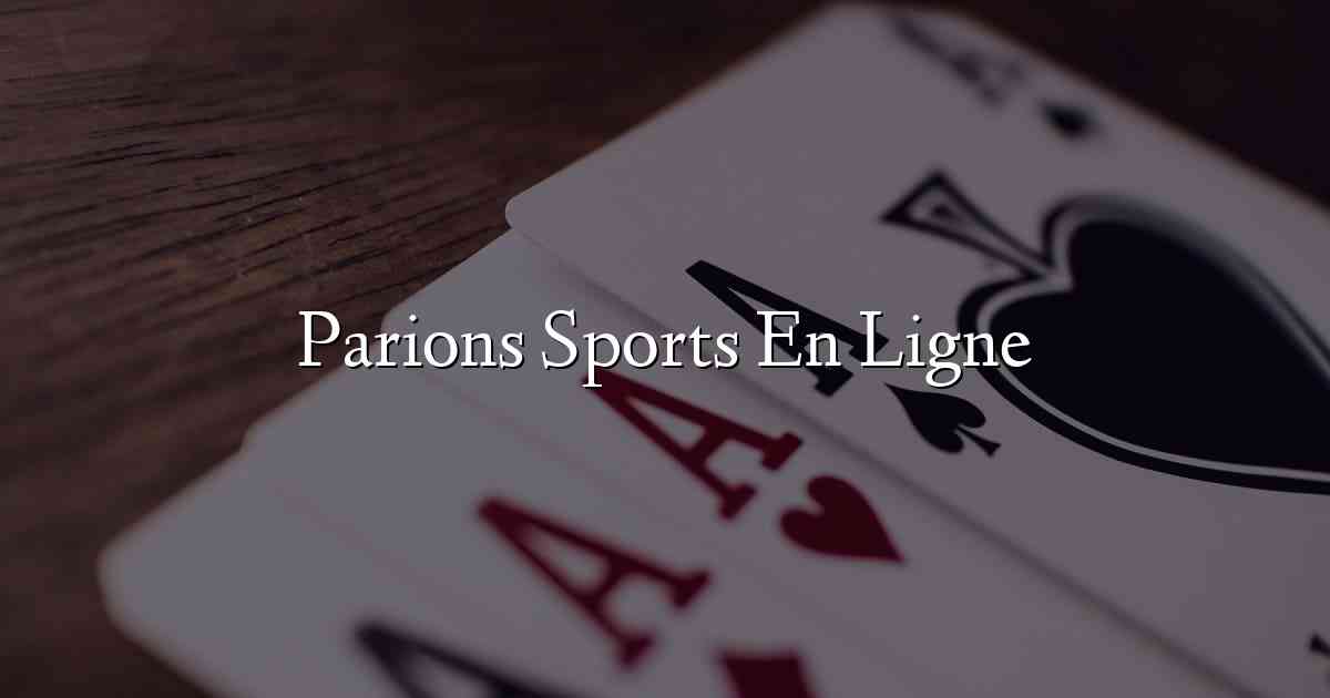 Parions Sports En Ligne