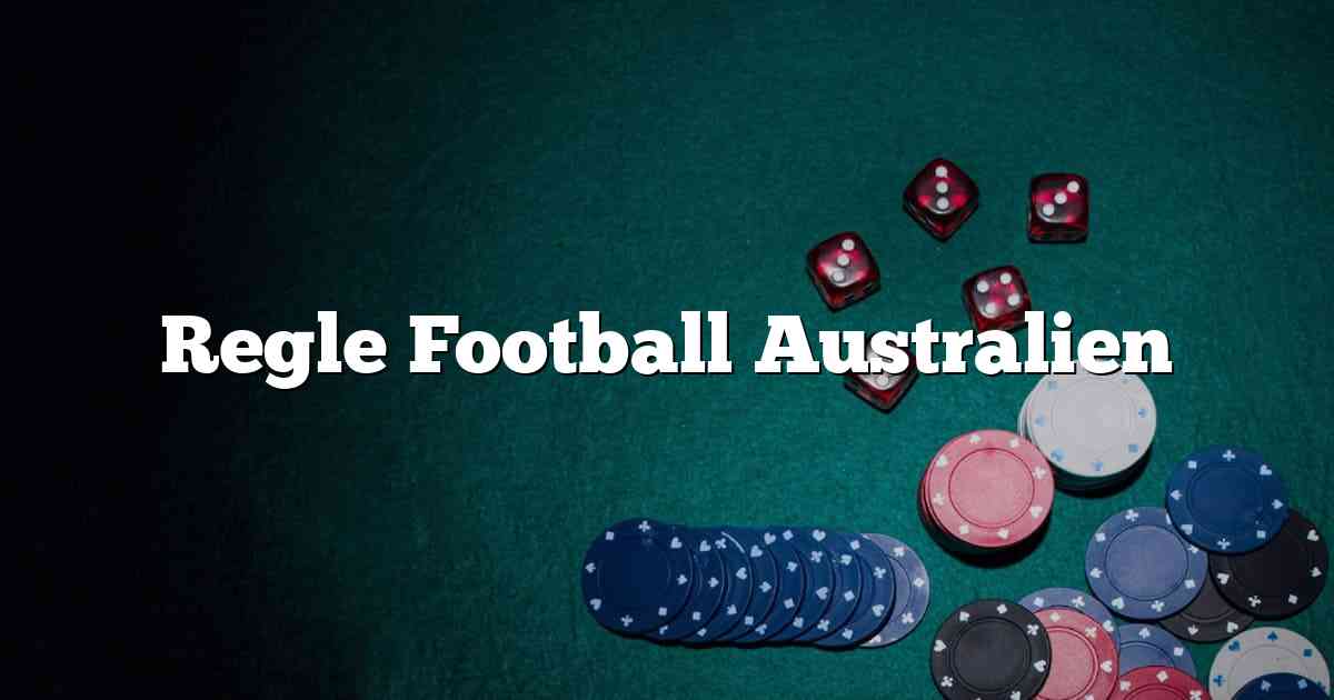 Regle Football Australien