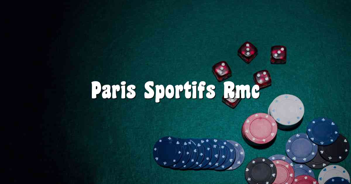 Paris Sportifs Rmc