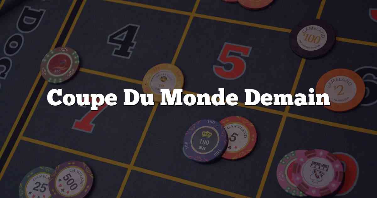 Coupe Du Monde Demain