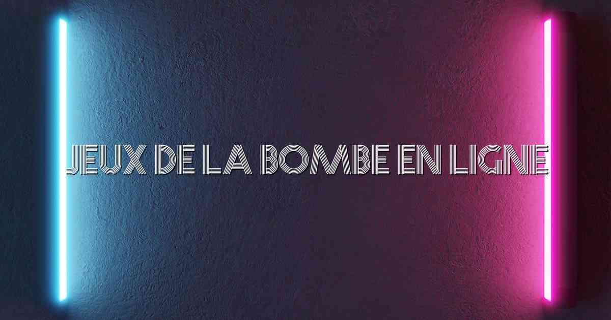 Jeux De La Bombe En Ligne