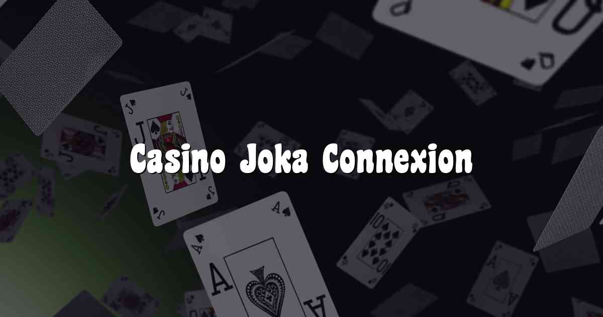 Casino Joka Connexion